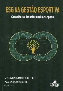 ESG na gestão esportiva: consciência, transformação e legado