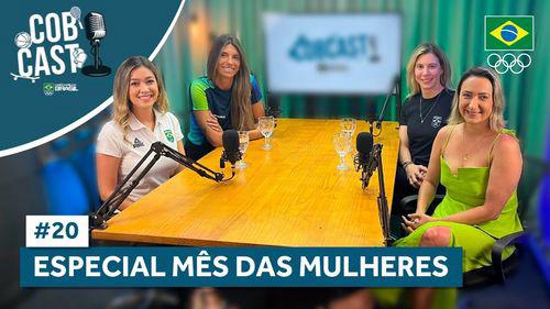 COBCAST #20 - Especial Mês das Mulheres