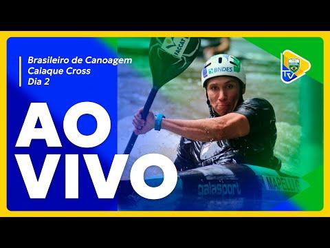 BRASILEIRO DE CANOAGEM SLALOM E CAIAQUE CROSS | DIA 2